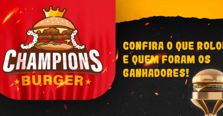 202407---Champions-Burger-como-foi